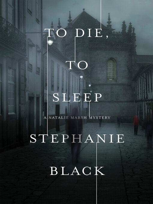 Title details for To Die, to Sleep by Stephanie Black - Available